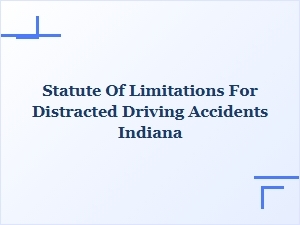 Distracted Driving Accident Claims in Indiana