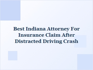 Insurance Lawyer for Distracted Driving Claims