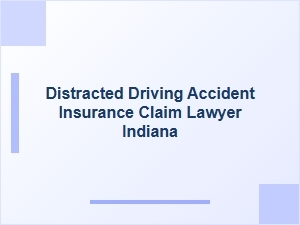 Distracted Driving Claims & Insurance Negotiation